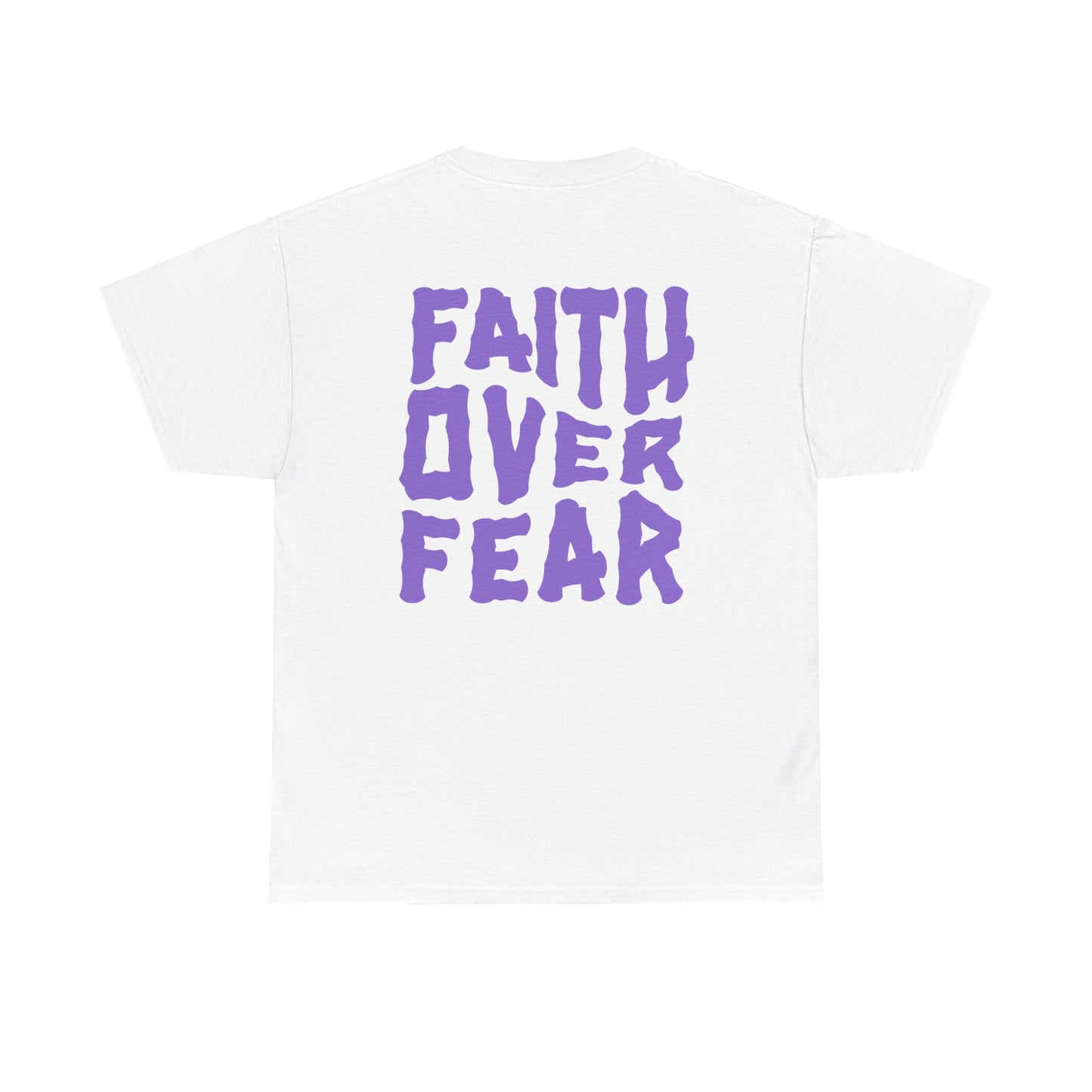 Faith over Fear T-shirt