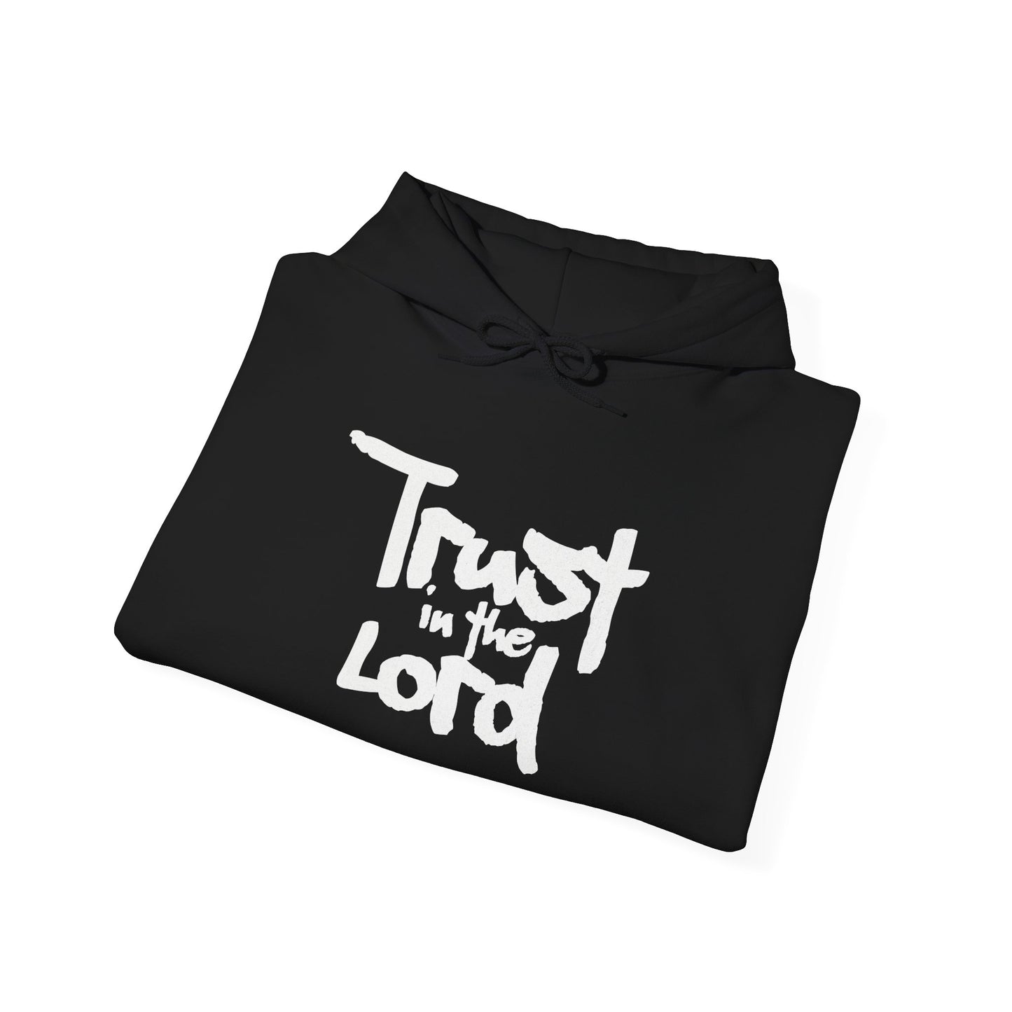 Trust in the Lord Hoodie