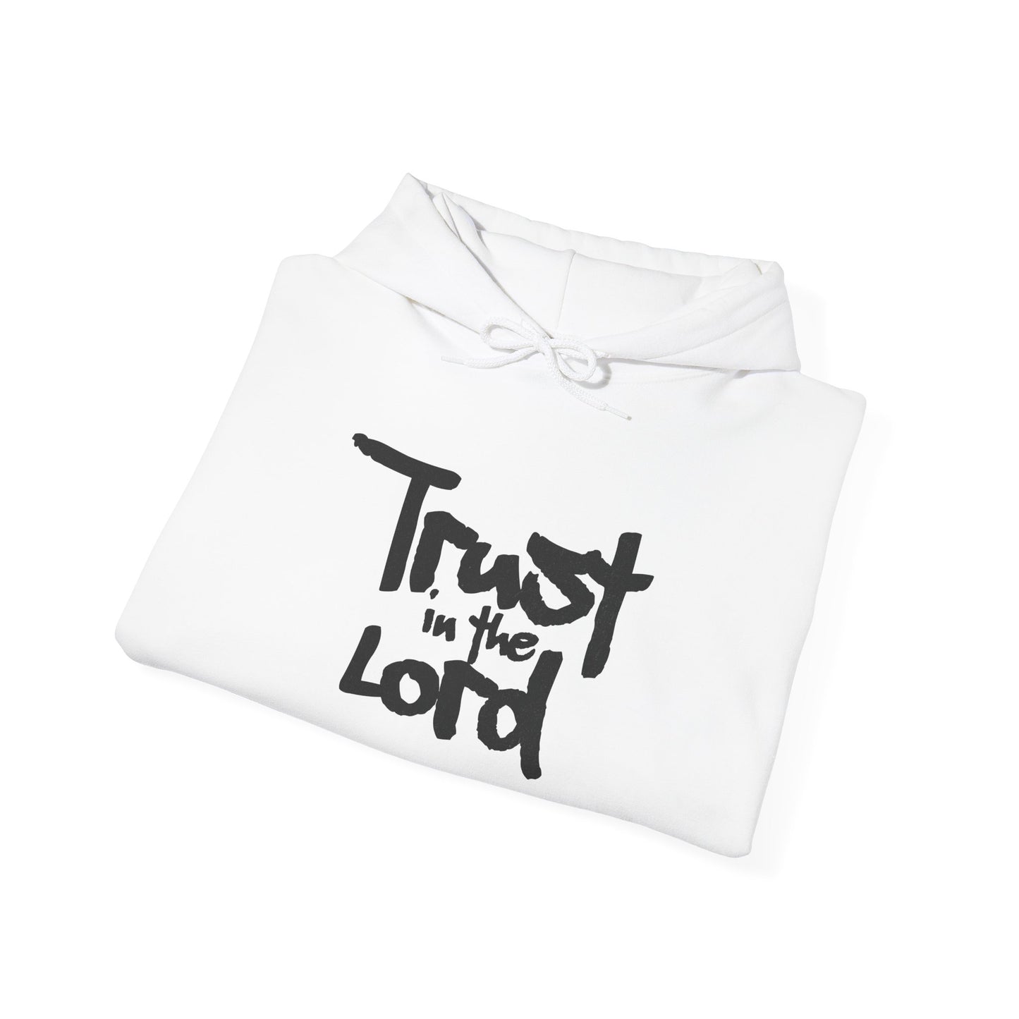 Trust in the Lord Hoodie