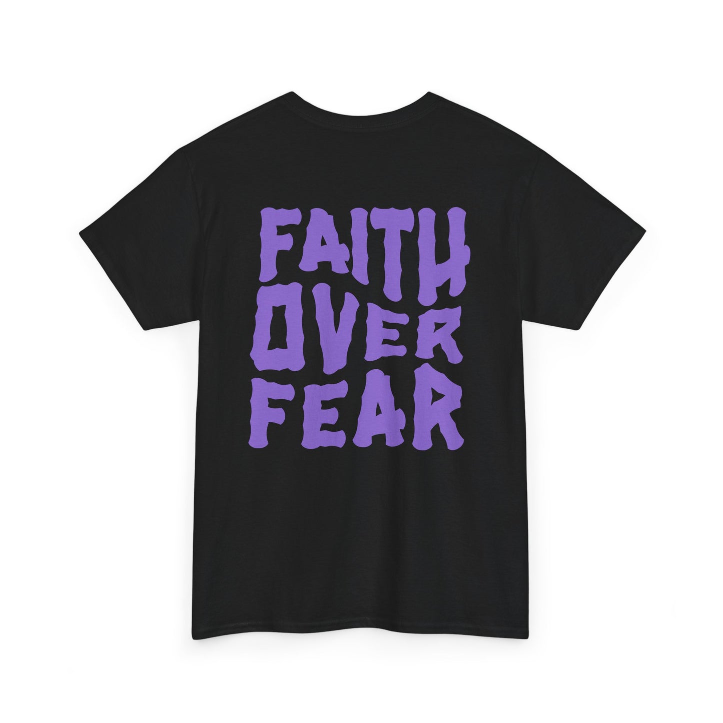 Faith over Fear T-shirt