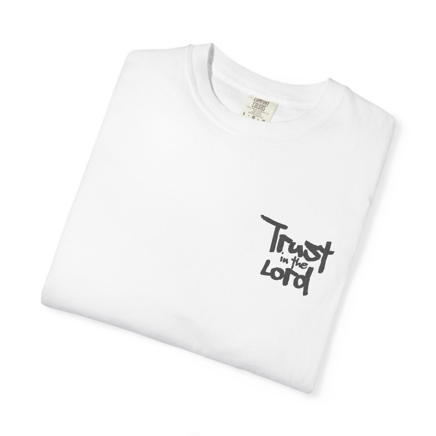 Trust in the Lord Unisex T-shirt