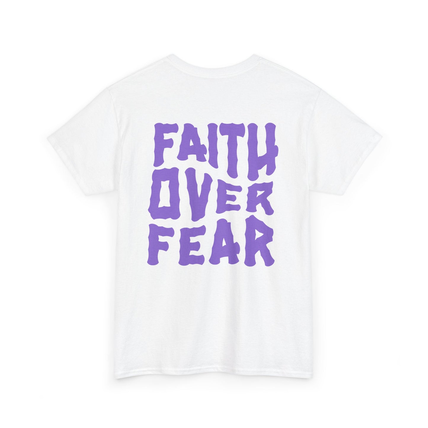 Faith over Fear T-shirt